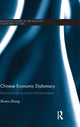 Book cover of: Chinese Economic Diplomacy. By: Shuxiu Zhang