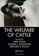 Book cover of: Welfare of Cattle. By: Terry Engle