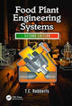 Book cover of: Food Plant Engineering Systems. By: Theunis C. Robberts
