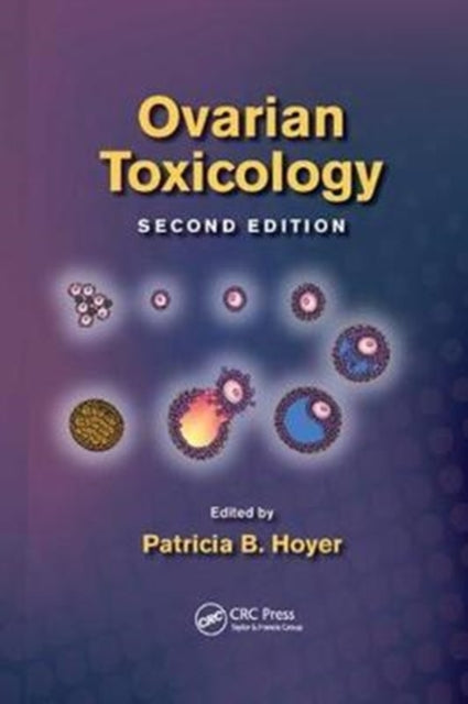 Book cover of: Ovarian Toxicology. By: Patricia B. Hoyer