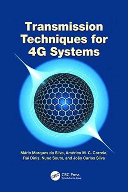 Book cover of: Transmission Techniques for 4G Systems. By: Rui Dinis