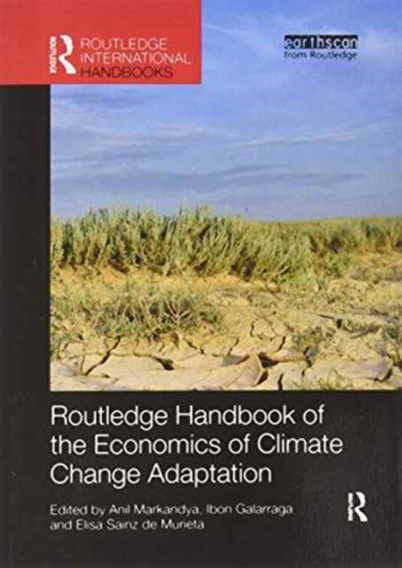 Book cover of: Routledge Handbook of the Economics of Climate Change Adaptation. By: Anil Markandya