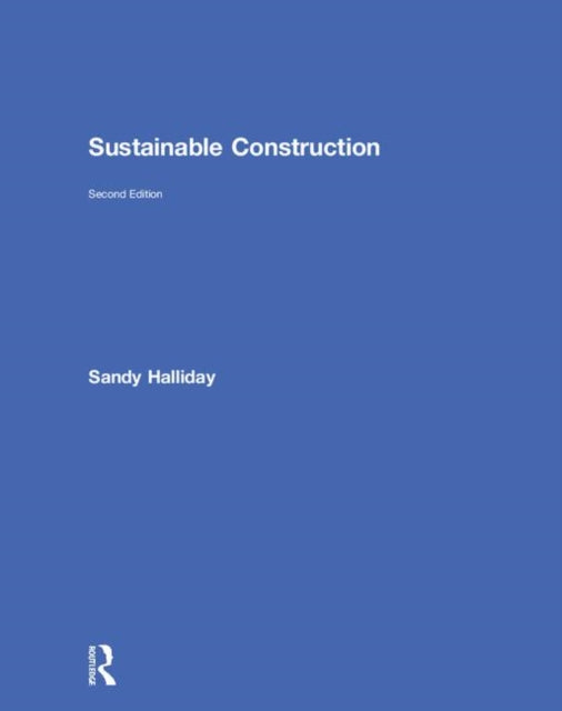 Book cover of: Sustainable Construction. By: Sandy Halliday