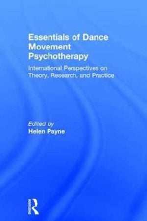Essentials of Dance Movement Psychotherapy