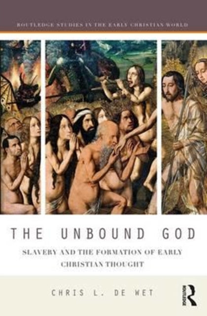 Book cover of: Unbound God. By: Chris L. De Wet