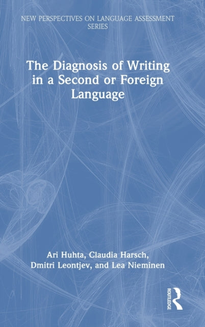 Book cover of: Diagnosis of Writing in a Second or Foreign Language. By: Ari Huhta