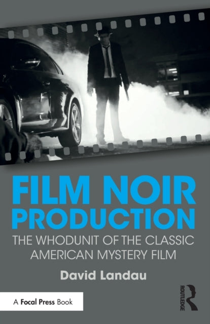 Book cover of: Film Noir Production. By: David Landau