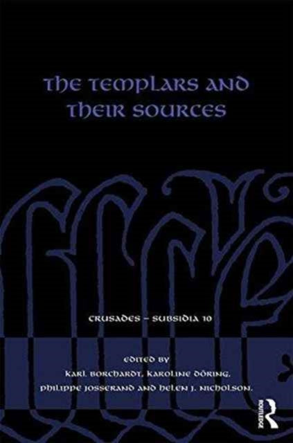 Book cover of: Templars and their Sources. By: Karl Borchardt
