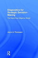 Book cover of: Diagnostics for Strategic Decision-Making. By: Joyce A. Thompsen