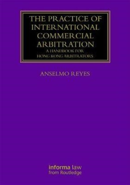 Book cover of: Practice of International Commercial Arbitration. By: Anselmo Reyes