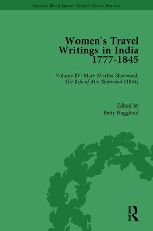Women's Travel Writings in India 1777–1854