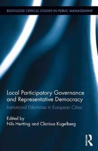 Book cover of: Local Participatory Governance and Representative Democracy. By: Nils Hertting