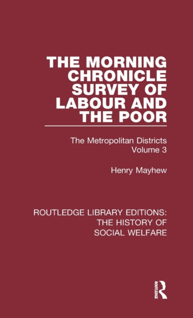 The Morning Chronicle Survey of Labour and the Poor