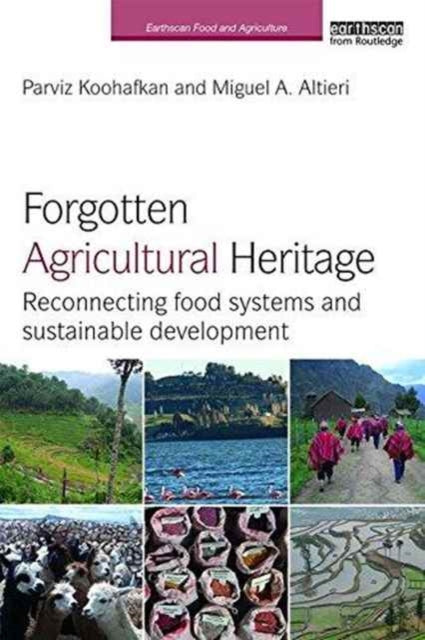 Book cover of: Forgotten Agricultural Heritage. By: Parviz Koohafkan