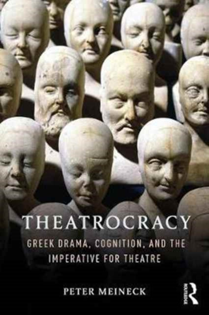 Book cover of: Theatrocracy. By: Peter Meineck