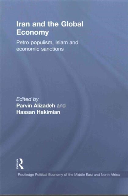 Book cover of: Iran and the Global Economy. By: Parvin Alizadeh