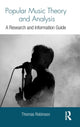 Book cover of: Popular Music Theory and Analysis. By: Thomas Robinson
