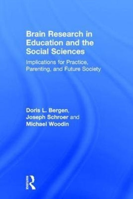 Book cover of: Brain Research in Education and the Social Sciences. By: Doris L. Bergen
