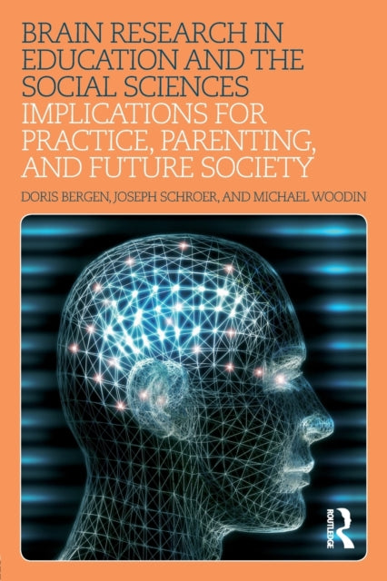 Book cover of: Brain Research in Education and the Social Sciences. By: Doris L. Bergen