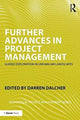 Book cover of: Further Advances in Project Management. By: Darren Dalcher