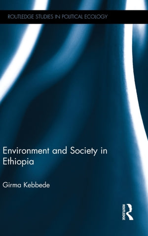 Environment and Society in Ethiopia