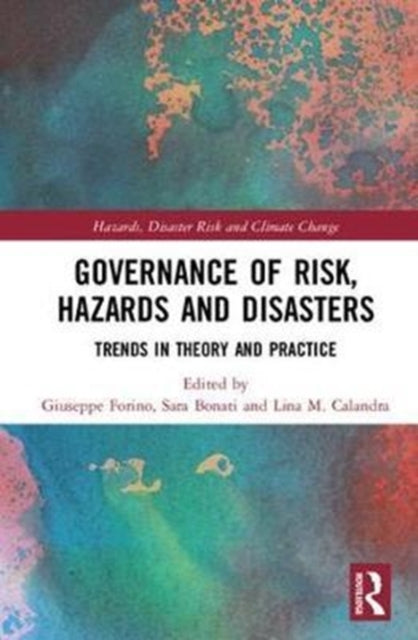 Book cover of: Governance of Risk, Hazards and Disasters. By: Giuseppe Forino