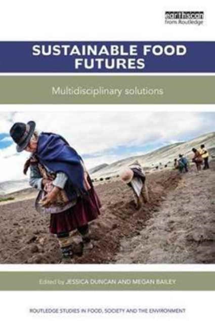 Book cover of: Sustainable Food Futures. By: Jessica Duncan