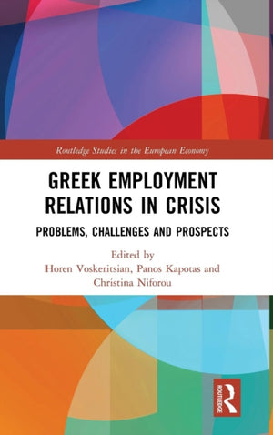 Greek Employment Relations in Crisis