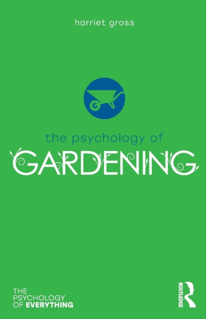 Book cover of: Psychology of Gardening. By: Harriet Gross