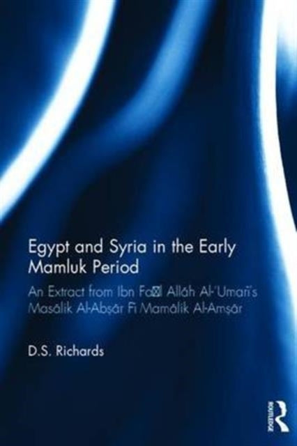 Book cover of: Egypt and Syria in the Early Mamluk Period. By: D. S. Richards