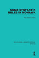 Book cover of: Some Syntactic Rules in Mohawk. By: Paul Martin Postal