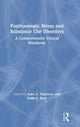 Book cover of: Posttraumatic Stress and Substance Use Disorders. By: Anka A. Vujanovic