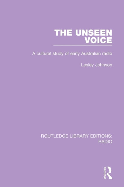 Book cover of: Unseen Voice. By: Lesley Johnson