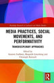Book cover of: Media Practices, Social Movements, and Performativity. By: Susanne Foellmer