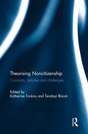 Theorising Noncitizenship