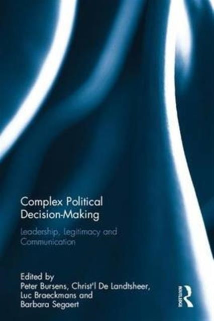 Book cover of: Complex Political Decision-Making. By: Peter Bursens