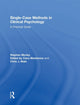 Book cover of: Single Case Methods in Clinical Psychology. By: Stephen Morley