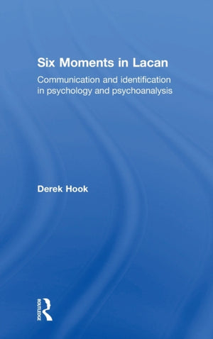 Six Moments in Lacan