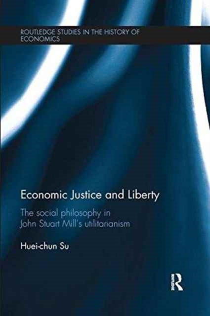 Book cover of: Economic Justice and Liberty. By: Huei-chun Su