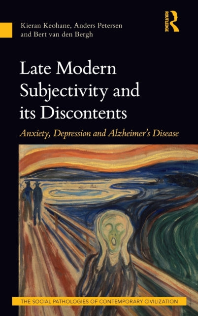Book cover of: Late Modern Subjectivity and its Discontents. By: Bert van den Bergh