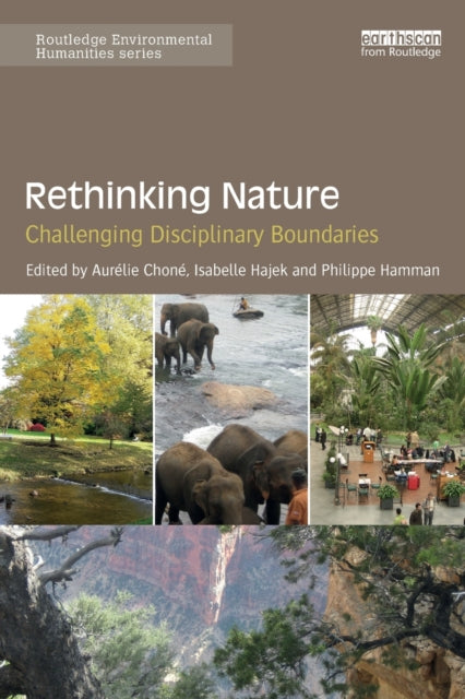 Book cover of: Rethinking Nature. By: Aurélie Choné