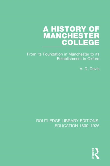 Book cover of: History of Manchester College. By: V. D. Davis