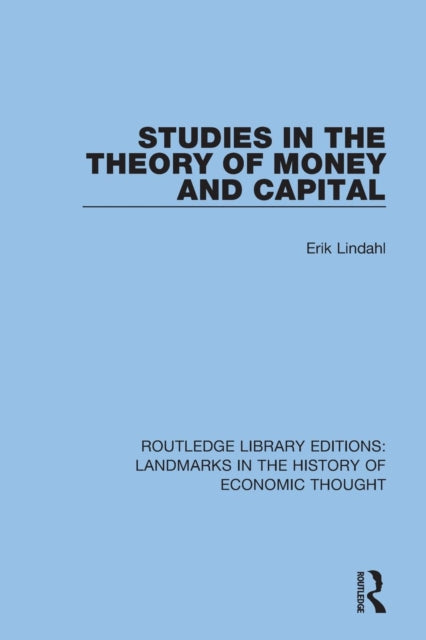 Book cover of: Studies in the Theory of Money and Capital. By: Erik Lindahl