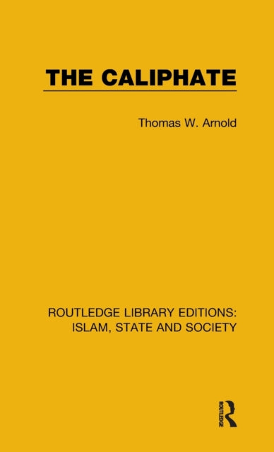 Book cover of: Caliphate. By: Sir Thomas Walker Arnold
