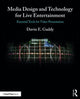 Book cover of: Media Design and Technology for Live Entertainment. By: Davin Gaddy