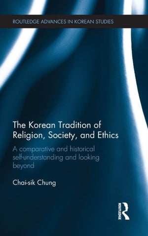 Korean Tradition of Religion, Society, and Ethics