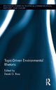 Book cover of: Topic-Driven Environmental Rhetoric. By: Derek G. Ross