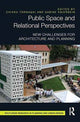 Book cover of: Public Space and Relational Perspectives. By: Chiara Tornaghi