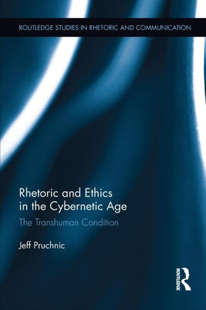 Rhetoric and Ethics in the Cybernetic Age