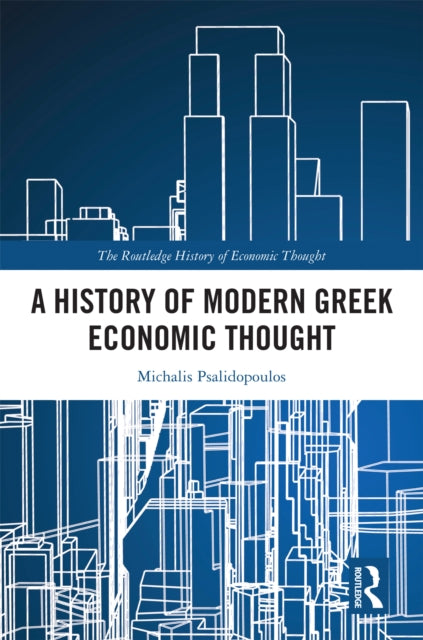 Book cover of: History of Modern Greek Economic Thought